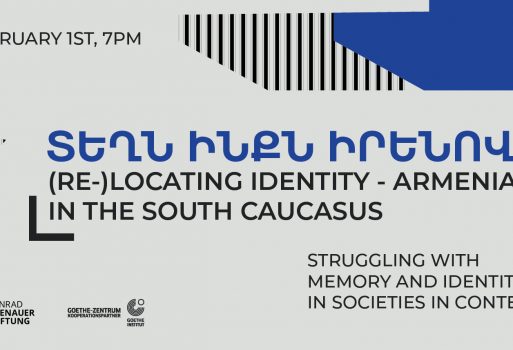 Տեղն ինքն իրենով. (Re-)locating identity – Armenia in the South Caucasus